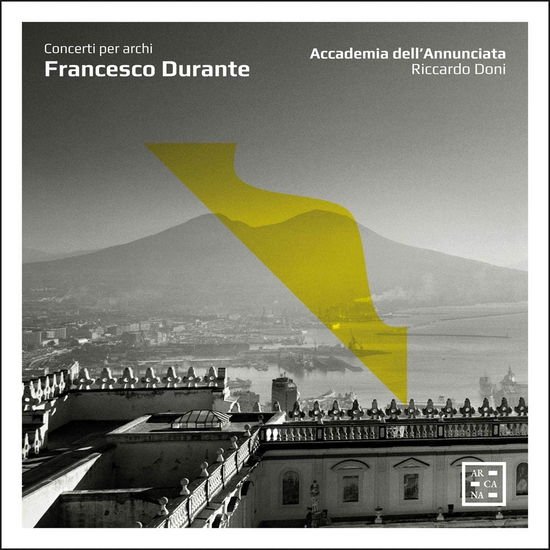 Accademia Dell'annunciata - Durante: Concerti Per Archi 2CD