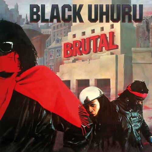 Black Uhuru - Brutal 1CD