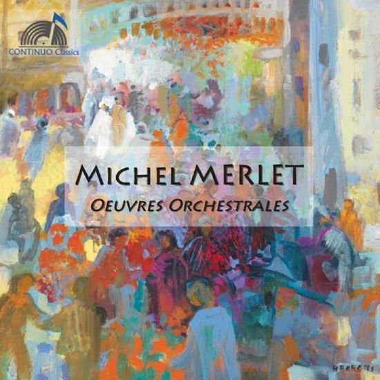 Merletoeuvres Orchestrales 1CD