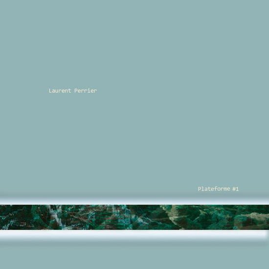 PERRIER LAURENT PLATEFORME #1 CD