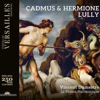 Le Poeme Harmonique - Lully: Cadmius & Hermione 2CD