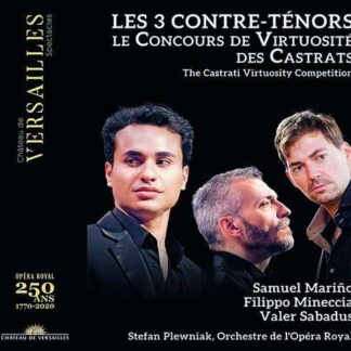 Samuel Marino / Filippo Mineccia / Valer Sabadus / Orchestre De Lopera Royal / Stefan Plewniak - Les 3 Contre-Tenors: Le Concours De Virtuosite Des Castrats DVD