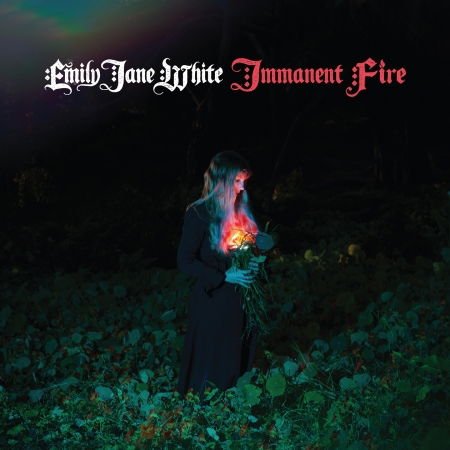 Emily Jane White - Immanent Fire 1CD