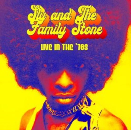 Sly & the Family Stone - Live In The 70s 1CD