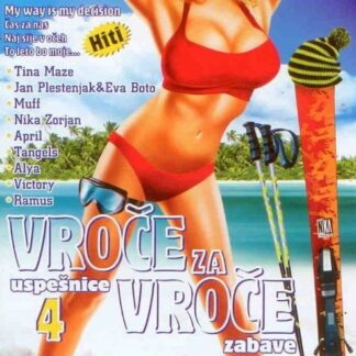 Vroce Uspesnice Za Vroce Zabave 4 - Vroce Uspesnice Za Vroce Zabav 1CD