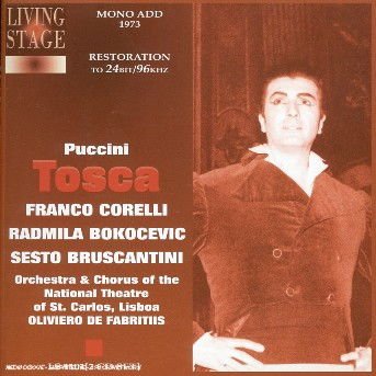 Corelli / Bakocevic / Bruscantini / De Fabriti - Tosca (Lisboa 1973) Living Stage Klassisk 2CD