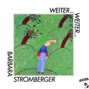 Stromberger Barbara - Weiter Weiter 1CD