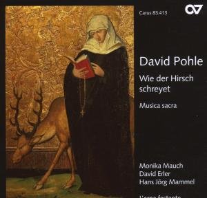 Pohle - Wie Der Hirsch Schreyet Muscia Sacra 1CD