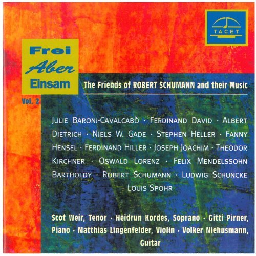 Joachim / Dietrich / Mendolssohn / Weir / Pirner - Friends of Schumann & Their Music 2 1CD