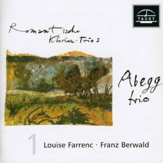 Berwald / Abegg Trio - Romantic Piano Trios 1 1CD