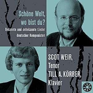 Weir - Scott - Kãrber - Till - Schãne Welt Wo Bist Du 1CD