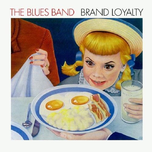 Blues Band - Brand Loyalty 1CD