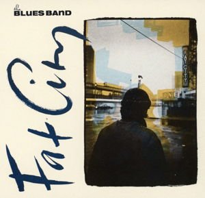 Blues Band - Fat City 1CD