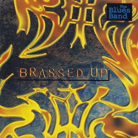 Blues Band - Brassed Up 1CD
