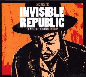 Bob.=Various= Dylan - Songs From The Invisible Republic 2CD