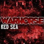 Warhorse - Red Sea 1CD