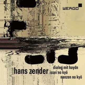 Zender / Wiget / Kalitzke - Zender / Dialog Mit Haydn 1CD