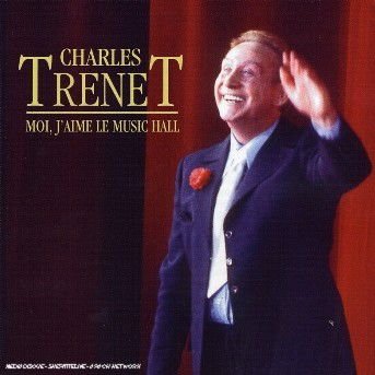 Trenet Charles - Moi Jaime Le Musical V.2 1CD