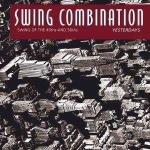 Swing Combination - Yesterday 1CD