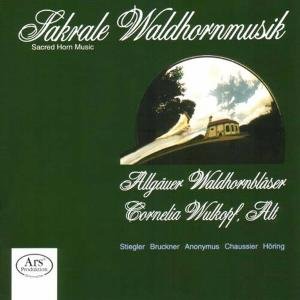 Wulkopk / Skudlik / Kössl / Allgäuer Wal - Sakrale Waldhornmusik ARS Production Klassisk 1CD