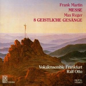 Martin / Reger / Otto - Messe / 8 Geistliche Gesange 1CD