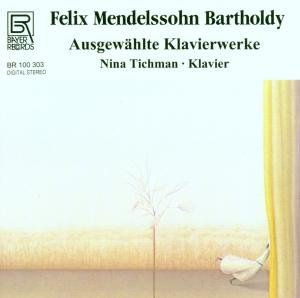 Mendelssohn / Tickman - Piano Works 1CD