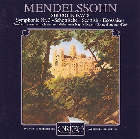 Mendelssohn / Bavarian Rso / Davis - Symphony 3 & Overture to Midsummer's Nights Dream 1CD