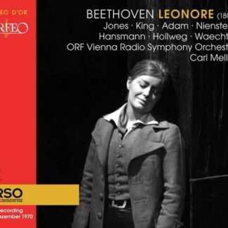 Adam, Theo / Hansmann, Rotraud / Hollweg, Werner / Jones, Gwyneth / King, James / Melles, Karl / Nienstedt, Gerd / ORF Chor / ORF Radio-Symphonieorchester Wien / Wächter, Eberhard / Wiener Singverein - L.V. Beethoven: Leonore (1805) 2CD
