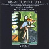 Penderecki / Edinger / Pergamenschikow - Concerto for Violin & Orchestra 1CD
