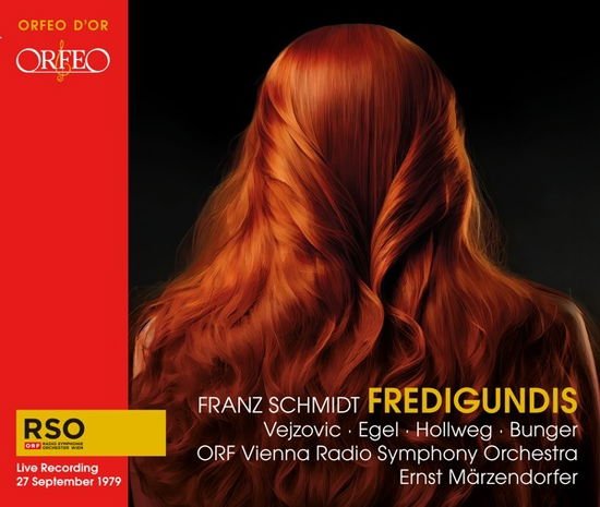 Ernst Märzendorfer - Franz Schmidt: Fredigundis 2CD
