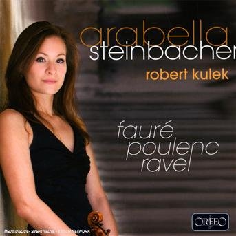 Poulenc / Faure / Ravel / Steinbacher / Kulek - Sonata for Violin & Piano 1CD