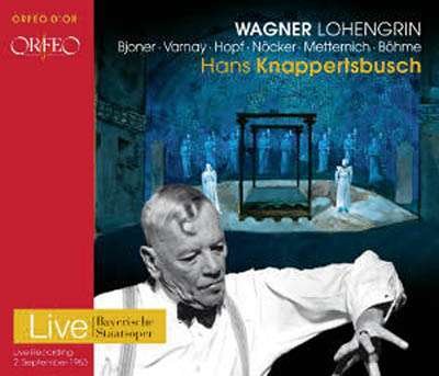 Wagner / Bohme / Bjoner / Nocker / Knappertsbusch - Wagner: Lohengrin 3CD