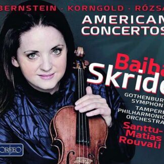 Bernstein / Skride - American Concertos 1CD