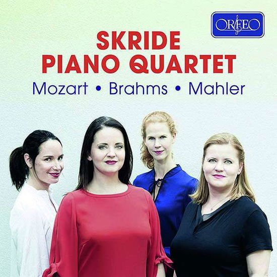 Skride Piano Quartet - Skride Piano Quartet: Mozart. Brahms. Mahler 1CD