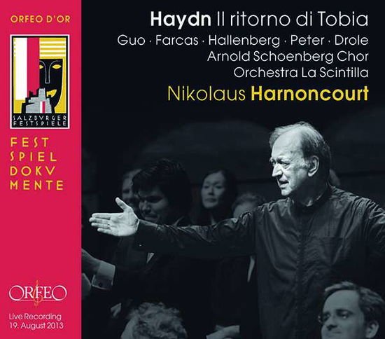 Sen Guo, Ann Hallenberg, Mauro Peter, Ruben Drole, Orchestra La Scintilla, Arnold Schoenberg Chor, Nikolaus Harnoncourt - Haydn: Il Ritorno Di Tobia 2CD