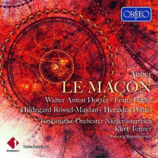 Kurt Tenner Tonkünstler-Orchester Niederösterreich - Daniel-Francois-Esprit Auber: Le Macon (Maurer Und Schlosser) 1CD
