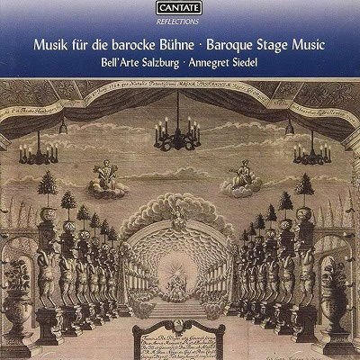 BELLARTE SALZBURG / ANNEGRET SIEDEL Baroque Stage Music - Music For The Baroque Stage CD