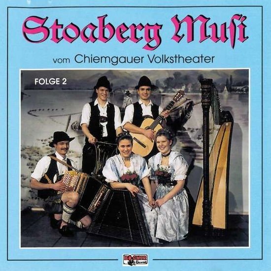 Stoaberg Musi - Deleted - Vom Chiemgauer Volks 1CD