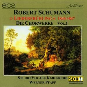 Schumann / Pfaff / Engelbrecht / Witoschynski - Complete Choral Works I 1CD
