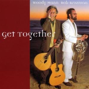 Woody Mann / Bob Brozman - Get Together 1CD