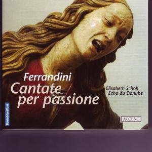 SCHOLL/ECHO DU DANUBE CANTATE PER PASSIONE CD
