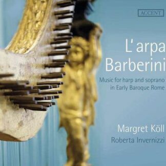 Frescobaldi / Koll / Invernizzi - Harp & Soprano Early Baroque Rome 1CD