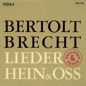 Hein & Oss - Bertolt Brecht - Balladen, Lieder & Song 1CD