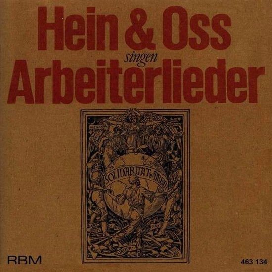 Hein & Oss - Hein & Oss Singen Arbeiterlieder 1CD