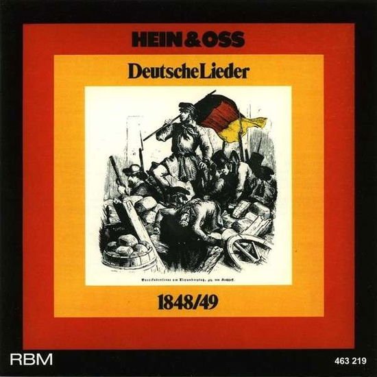 Hein & Oss - Hein & Oss German Songs 1848 / 49 1CD