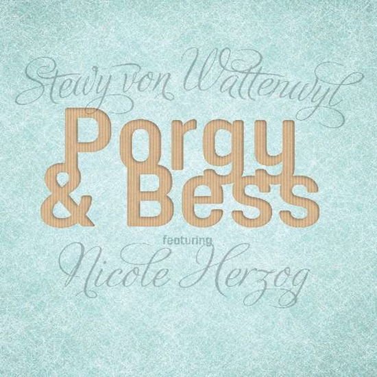 VON WATTENWYL STEWY PORGY & BESS CD