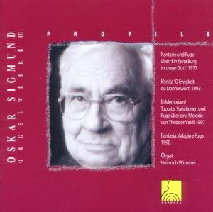Wimmer Heinrich - Sigmund: Organ Works Iii 1CD