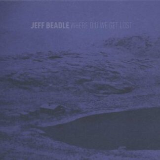 BEADLE JEFF WHERE DID WE GET LOST CD