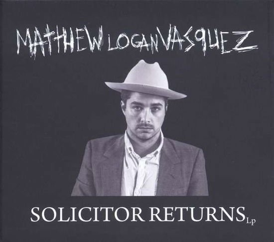 Matthew Logan Vasquez - Solicitor Returns 1CD