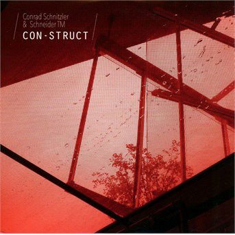 SCHNITZLER CONRAD / SCHNEIDER CON-STRUCT CD
